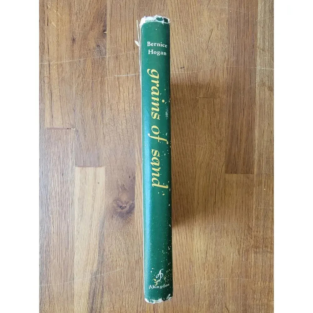 Grains of Sand: Meditations on Small Things by Bernice Hogan 1961 Hardcover